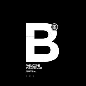 Pressurized - Welcome [DDB172]
