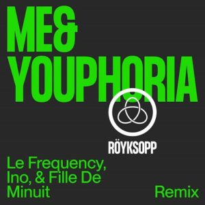 Royksopp - Me&Youphoria (Le Frequency, Ino, and Fille De Minuit Remix) [DOG106]