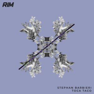Stephan Barbieri - Toca Taco [RIM155]