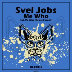 Svel Jobs - Me Who [KLX376]