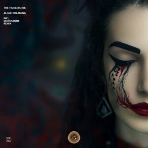 THE TIMELESS (be) - Alone Dreaming [SFR304]