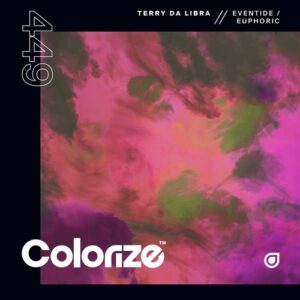 Terry Da Libra - Eventide _ Euphoric [ENCOLOR449E]