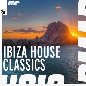 VA - Ibiza House Classics - Armada Music - Extended Versions [ARDI4466]