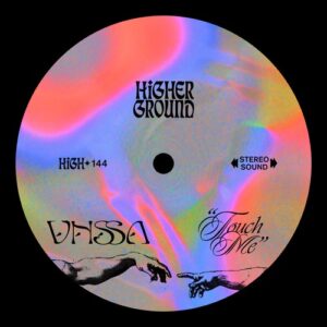VNSSA - Touch Me (Extended) [HIGH144E]