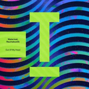Watermät, Raumakustik - Out Of My Head [TOOL120501Z]