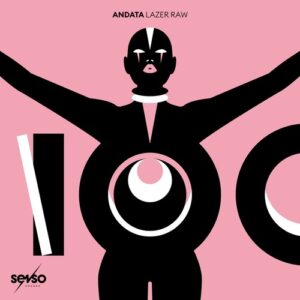 ANDATA - Lazer Raw [SENSO1005]