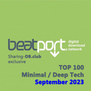 Beatport Top 100 Minimal / Deep Tech September 2023