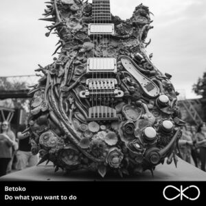 Betoko & Boy Tox - Do What You Want To Do [OKO076]