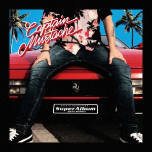 Captain Mustache - The Super Album [KOMPAKT472D]