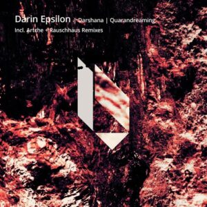 Darin Epsilon - Darshana / Quarandreaming [BF354]