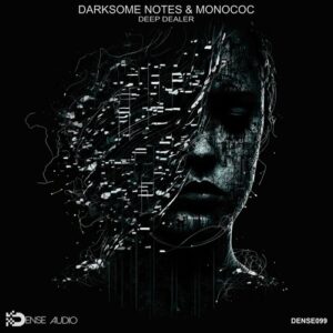 Darksome Notes & Monococ - Deep Dealer [DA099]
