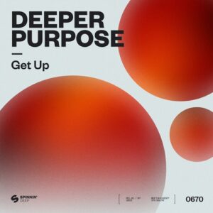 Deeper Purpose - Get Up (Extended Mix) [5054197777738]