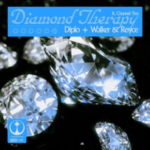 Diplo, Walker & Royce, Channel Tres - Diamond Therapy (Extended) [HIGH152E]