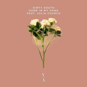 Dirty South - Home In My Hand