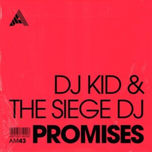 Dj Kid, The Siege Dj - Promises - Extended Mix [AM43]