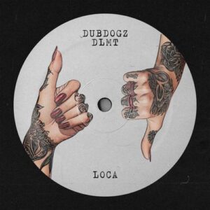 Dubdogz, DLMT - Loca (Extended Mix) [G010005125238Y]