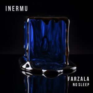 Farzala - No Sleep [INERMU041]