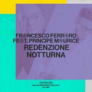 Francesco Ferraro, Principe Maurice - Redenzione Notturna [SNATCH195]