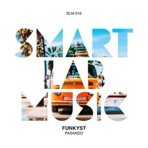 Funkyst - Pasando [SLM016]