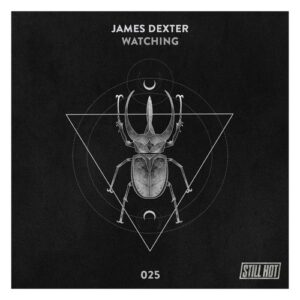 James Dexter - Watching [STILLHOT025]