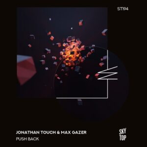 Jonathan Touch & Max Gazer - Push Back [ST194]
