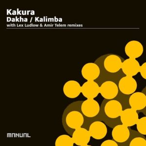 Kakura - Dakha / Kalimba [MAN398]