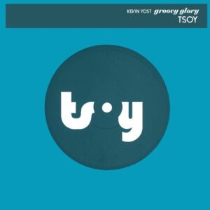 Kevin Yost - Groovy Glory [TSOY1103D2TRSPDBPX]