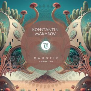 Konstantin Makarov - Caustic [TR346]