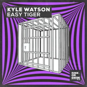 Kyle Watson - Easy Tiger (Extended Mix) [5054197792724]