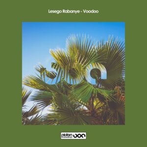 Lesego Rabanye - Voodoo [PR2023697]