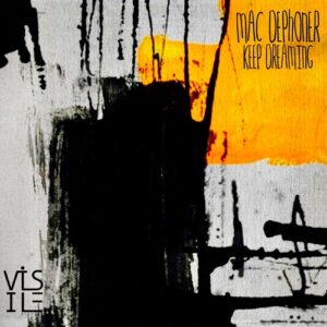 Mac Dephoner - Keep Dreaming [VR0129]