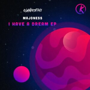 Majoness - I Have A Dream [KM018]