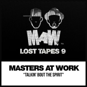 Masters At Work, Kenny Dope, Louie Vega - MAW Lost Tapes 9 [MAW213]