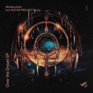 Mindlancholic - Over the Dream [TRS104]