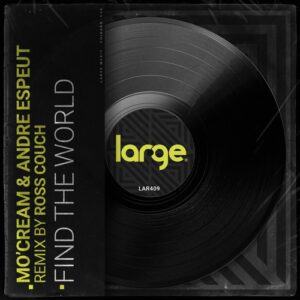 Mo'Cream, Andre Espeut - Find The World (Remix) [LAR409]