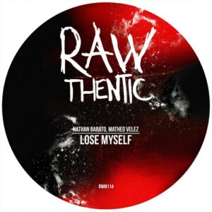 Nathan Barato, Matheo Velez - Lose Myself [RWM114]