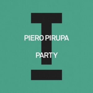 Piero Pirupa - Party [TOOL121701Z]