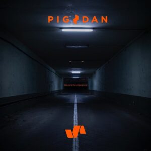 Pig&Dan - Take Me To The Underground [ELV171]