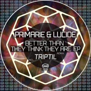 Primarie, Lucide - Better Than They Think They Are EP [TZH193]