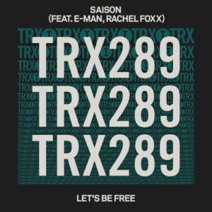 Saison, E-Man, Rachel Foxx - Let's Be Free [TRX28901Z]