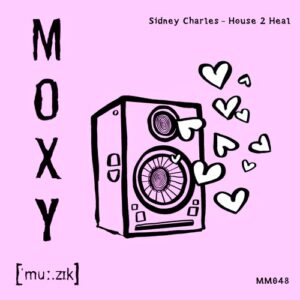 Sidney Charles - House 2 Heal [MM048]