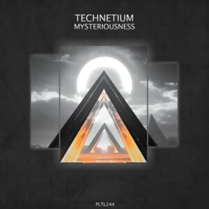 Technetium - Mysteriousness [PLTL244]