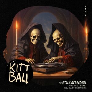 The Deepshakerz & Aaron Pfeiffer - The Last Song (Incl. Juliet Sikora Remix) [KITT2521]