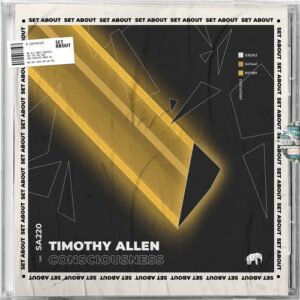 Timothy Allen - Consciousness [SA220]