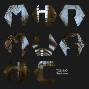 Tonino - Semicolon [MIRM159]
