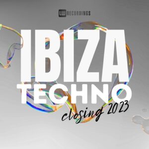 VA - Ibiza Closing Party 2023 Techno [LWIBIZAC2305]