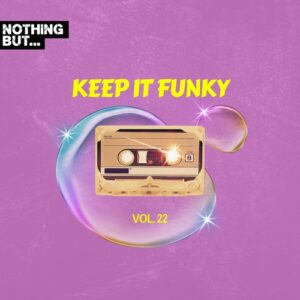 VA - Nothing But... Keep It Funky, Vol. 22 [NBKIF22]