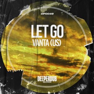 Vanta (US) - Let Go [DP0049]