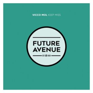 Vicco Mol - Keep Miss [FA373]