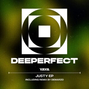 Yaya - Justy EP [DPE1972]